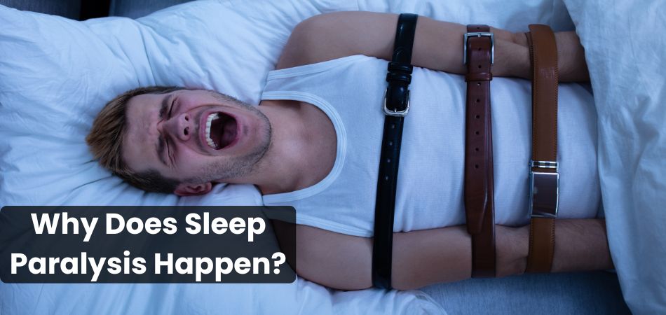 Why Does Sleep Paralysis Happen